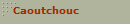 Caoutchouc